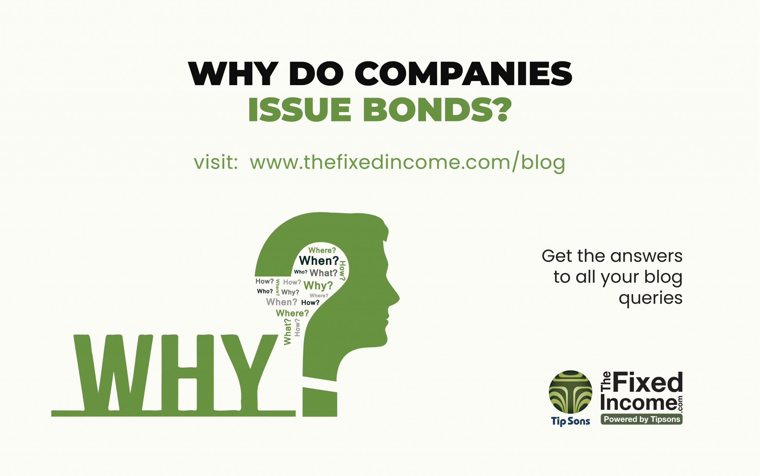 The Reasons Why Corporations Issue Bonds